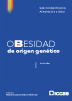 <strong>Obesidad de origen genético:</strong> Reporte del Seminario-Taller sobre Obesidades monogénicas, sindrómicas e hipotalámicas: Avances y perspectivas en el diagnóstico y manejo