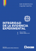 <strong>Integridad de la evidencia experimental: </strong> ¿Por qué es importante la integridad de la evidencia en la toma de decisiones?