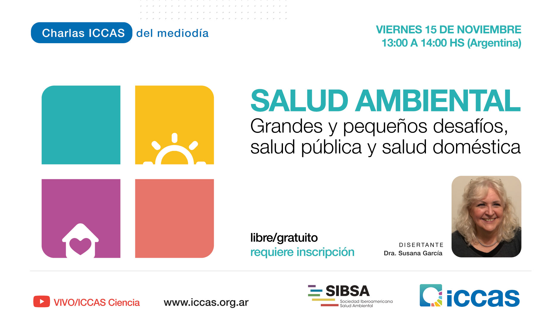 Charla ICCAS del Mediodía: Salud ambiental: Grandes y pequeños desafíos, salud pública y salud doméstica